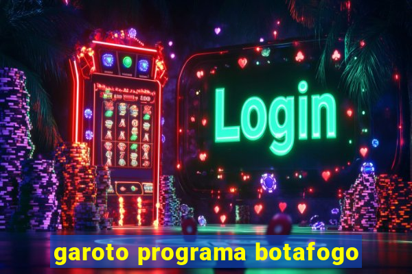 garoto programa botafogo